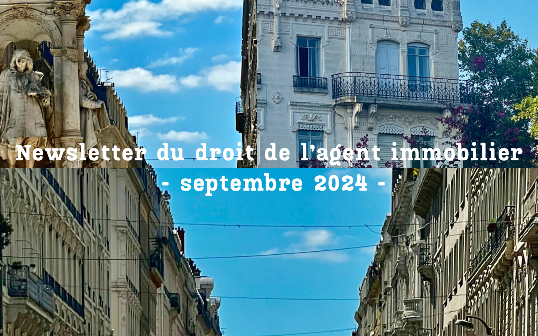 Newsletter du droit de l’agent immobilier – septembre 2024